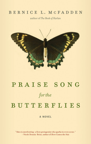 Praise Song For The Butterflies Bernice L Mcfadden