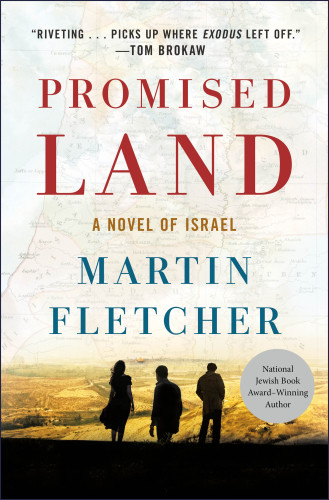 Promised Land A Novel Of Israel Fletcher Martin
