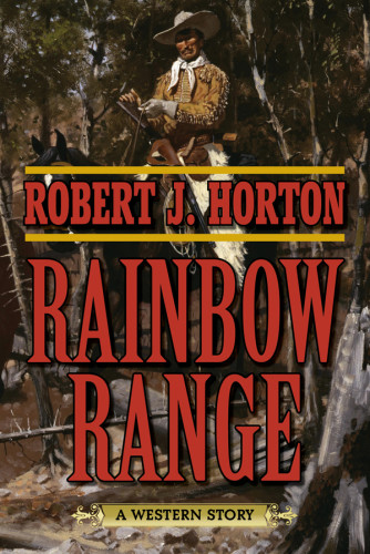 Rainbow Range Robert J Horton