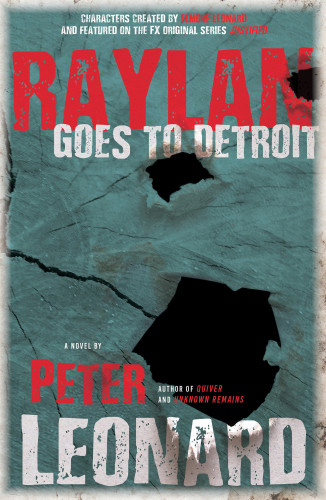 Raylan Goes To Detroit Peter Leonard