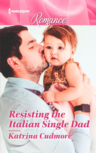 Resisting The Italian Single Dad Cudmore Katrina