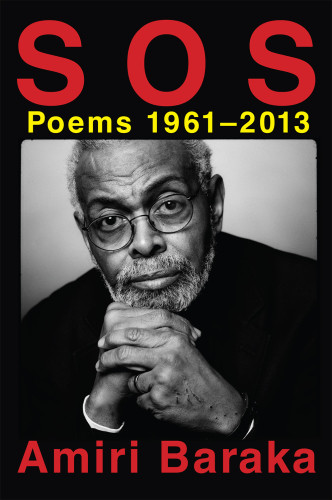 S O S Poems 19612013 Baraka Amiri