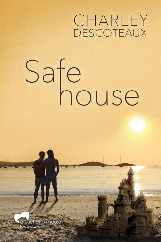 Safe House Descoteaux Charley