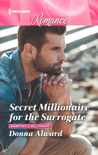 Secret Millionaire For The Surrogate Alward Donna