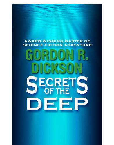 Secrets Of The Deep Dickson Gordon R