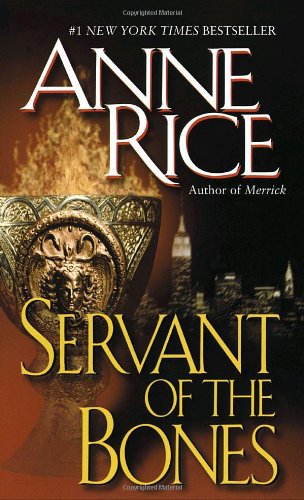 Servant Of The Bones Rice Anne