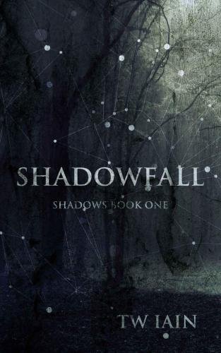 Shadowfall Iain T W
