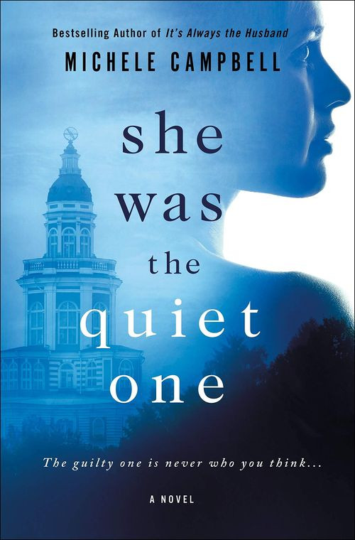 She Was The Quiet One Michele Campbell