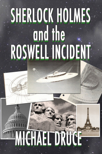 Sherlock Holmes And The Roswell Incident Druce Michael