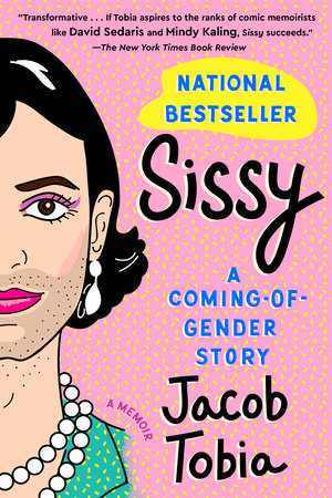 Sissy A Comingofgender Story Jacob Tobia