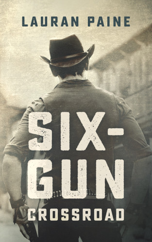 Sixgun Crossroad Lauran Paine