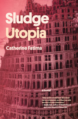 Sludge Utopia Fatima Catherine