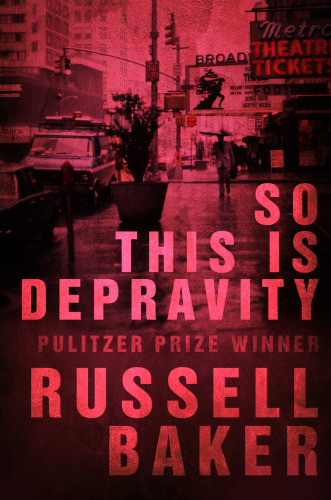 So This Is Depravity Baker Russell