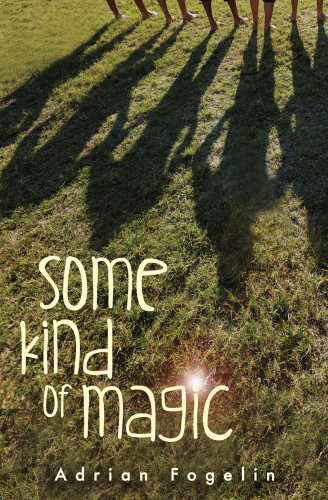 Some Kind Of Magic Fogelin Adrian