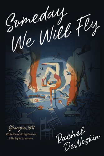 Someday We Will Fly Dewoskin Rachel