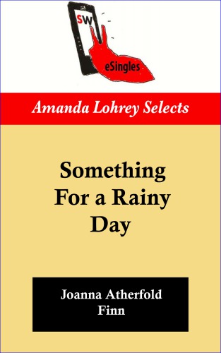 Something For A Rainy Day Finn Joanna Atherfold
