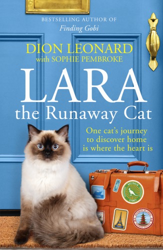 Lara The Runaway Cat Dion Leonard Aka Sophie Pembroke