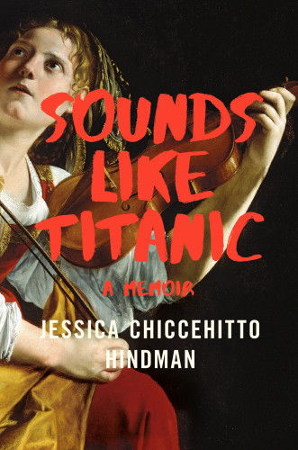 Sounds Like Titanic Hindman Jessica Chiccehitto