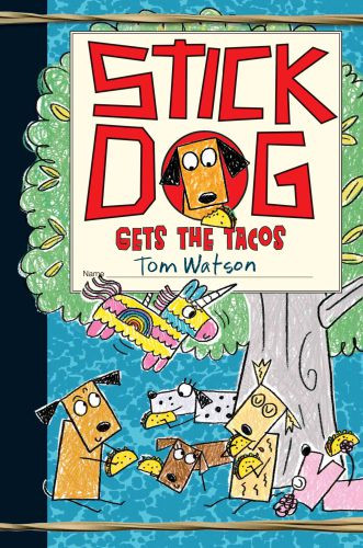 Stick Dog Gets The Tacos Tom Watson