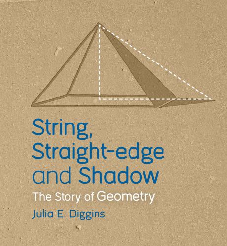 String Straightedge And Shadow The Story Of Geometry Diggins
