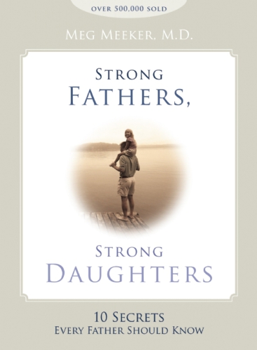 Strong Fathers Strong Daughters Meeker Meg