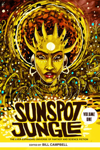 Sunspot Jungle The Ever Expanding Universe Of Fantasy And Science Fiction Campbell