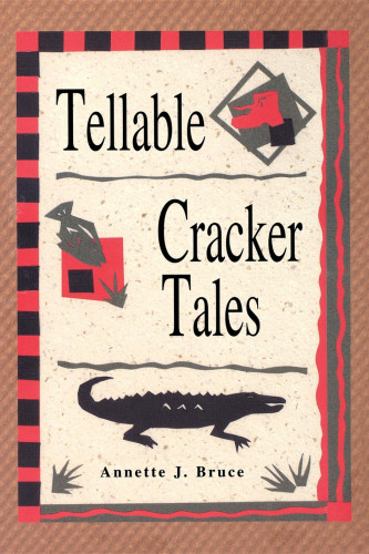 Tellable Cracker Tales Bruce Annette J