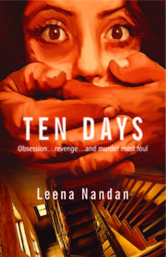 Ten Days Obsession Revenge And Murder Most Foul Nandan Leena