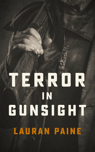 Terror In Gunsight Lauran Paine