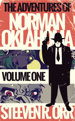 The Adventures Of Norman Oklahoma Volume One Orr Steeven R