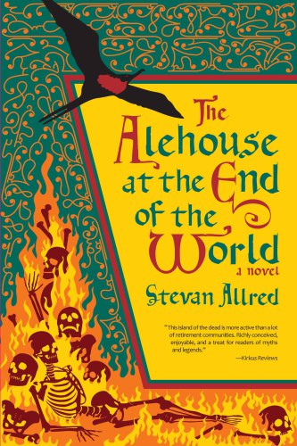 The Alehouse At The End Of The World Allred Stevan