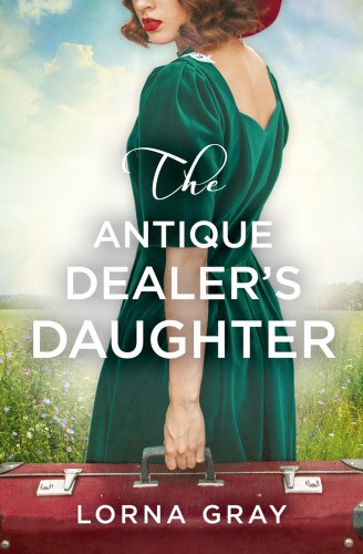 The Antique Dealers Daughter Gray Lorna