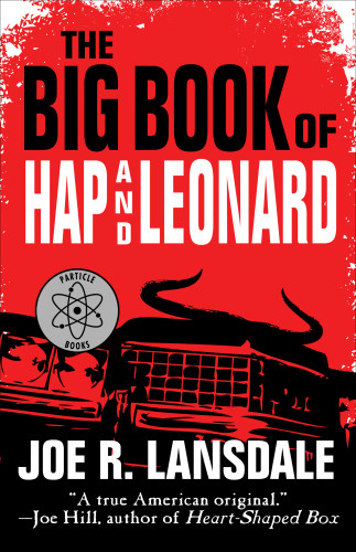 The Big Book Of Hap And Leonard Lansdale Joe R