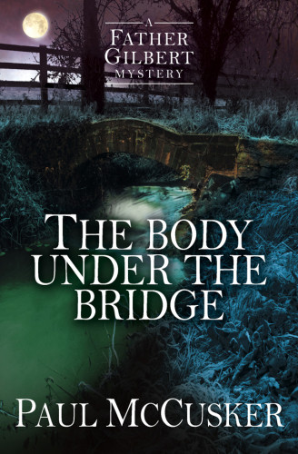 The Body Under The Bridge Mccuster Paul