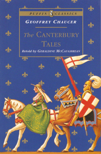 The Canterbury Tales Geraldine Mccaughrean Chaucer Geoffrey