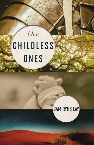 The Childless Ones Cam Rhys Lay