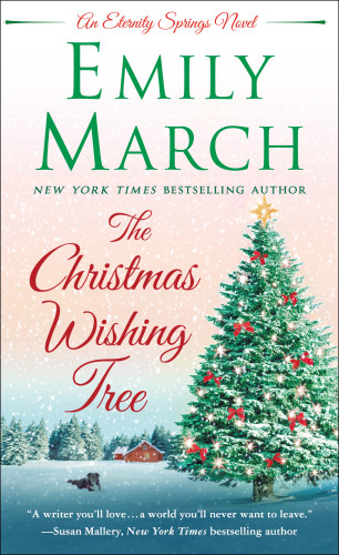 The Christmas Wishing Tree Eternity Springs Book 15 Emily March