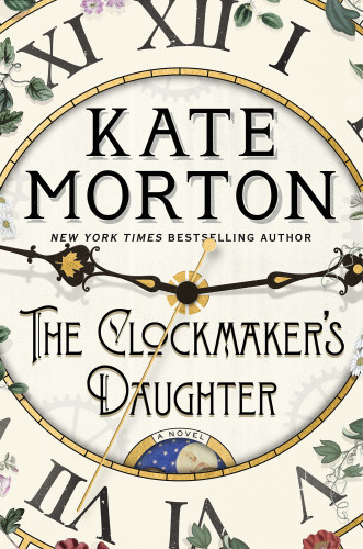 The Clockmakers Daughter Morton Kate
