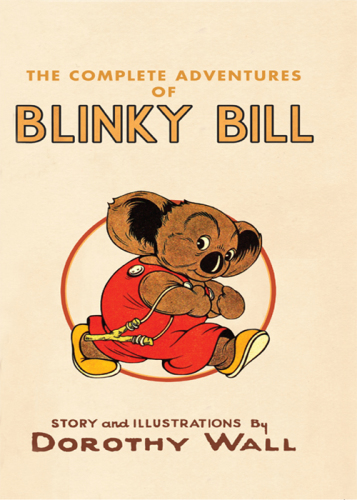 The Complete Adventures Of Blinky Bill Dorothy Wall