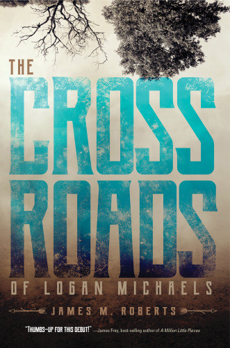 The Crossroads Of Logan Michaels Roberts James M