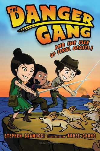 The Danger Gang And The Isle Of Feral Beasts Bramucci Stephen