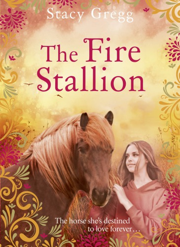 The Fire Stallion Gregg Stacy