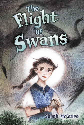 The Flight Of Swans Mcguire Sarah