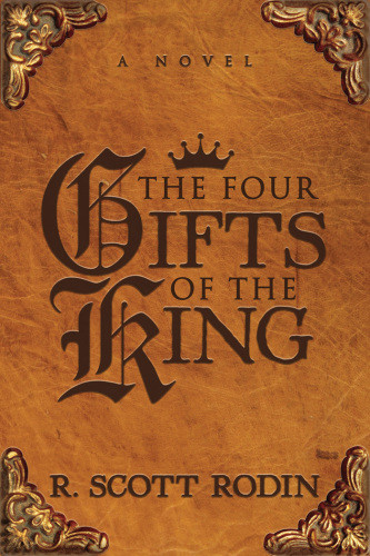 The Four Gifts Of The King Rodin R Scott