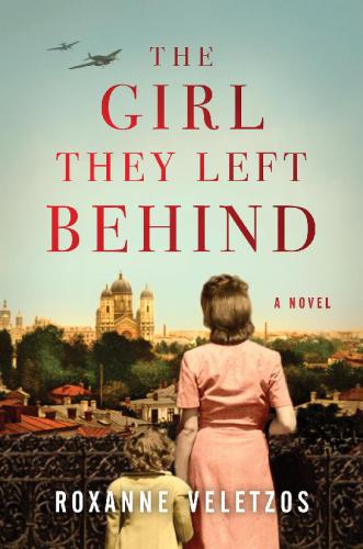 The Girl They Left Behind Veletzos Roxanne