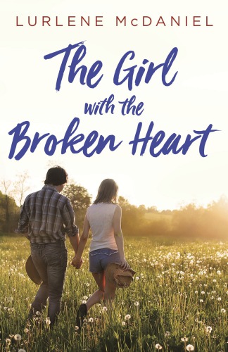 The Girl With The Broken Heart Lurlene Mcdaniel
