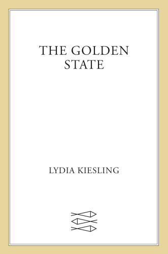 The Golden State Kiesling Lydia