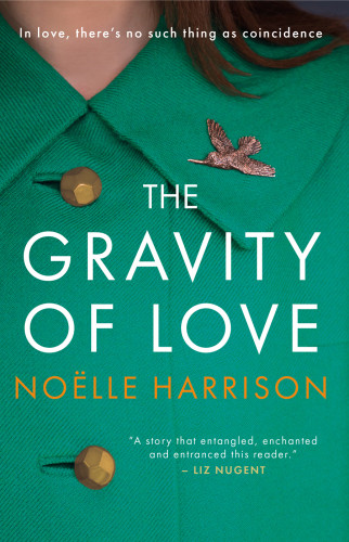 The Gravity Of Love Harrison Noelle