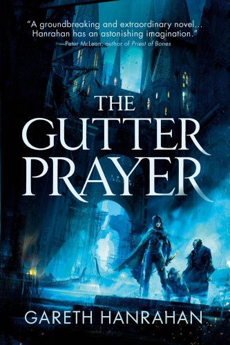 The Gutter Prayer Gareth Hanrahan