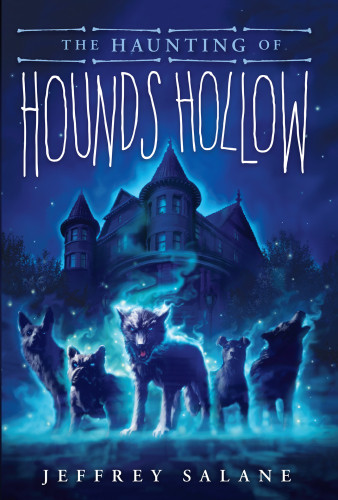 The Haunting Of Hounds Hollow Salane Jeffrey